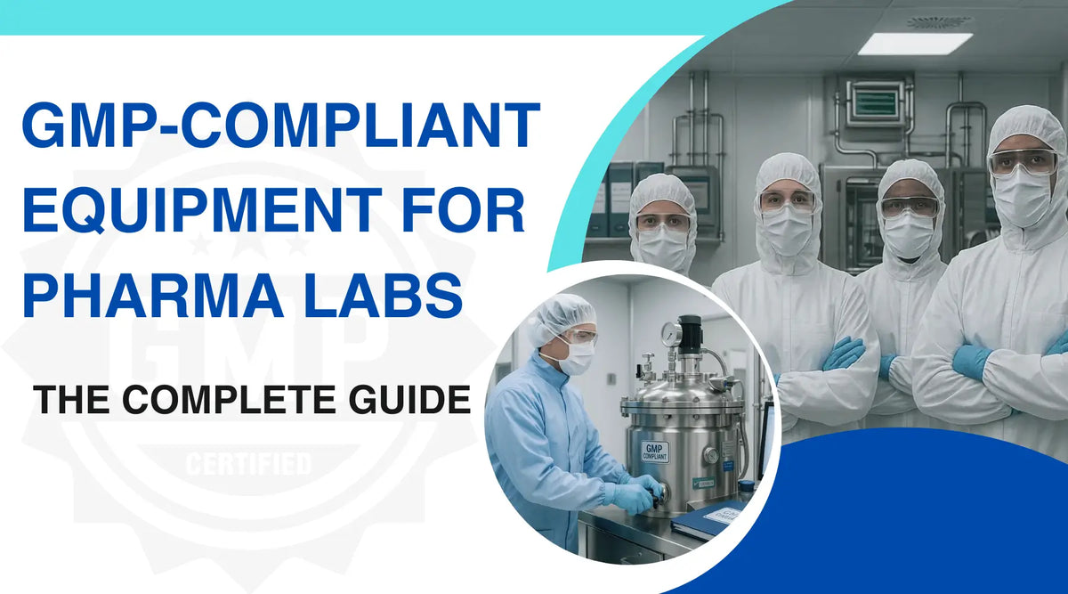 Pharma Labs GMP-Compliant Equipment: Complete Guide & List – Lab ...